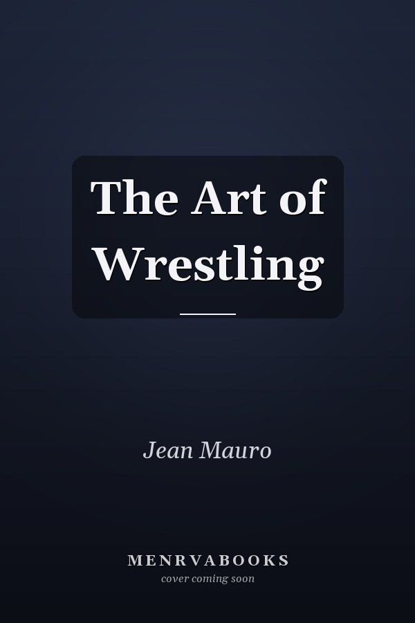 The Art of Wrestling