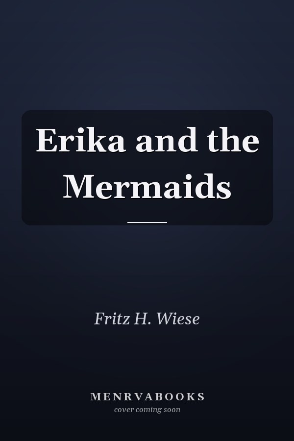 Erika and the Mermaids