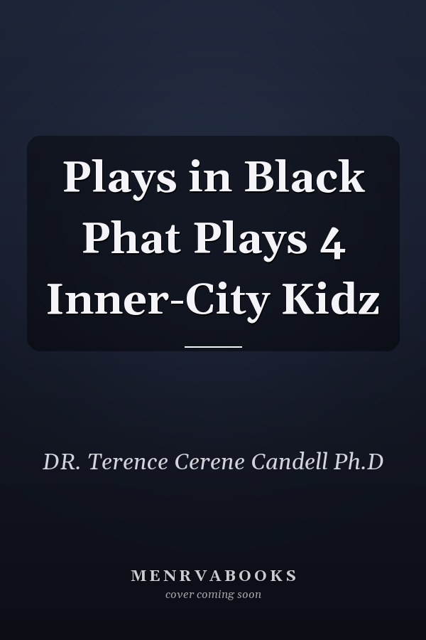 Plays in Black Phat Plays 4 Inner-City Kidz