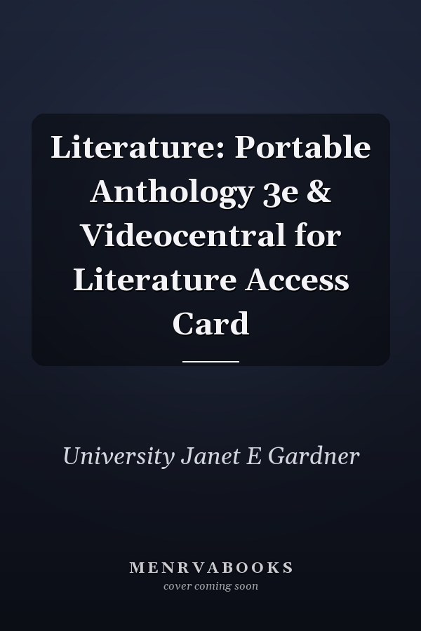 Literature: Portable Anthology 3e & Videocentral for Literature Access Card