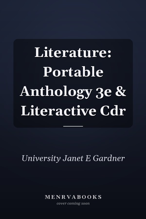 Literature: Portable Anthology 3e & Literactive Cdr