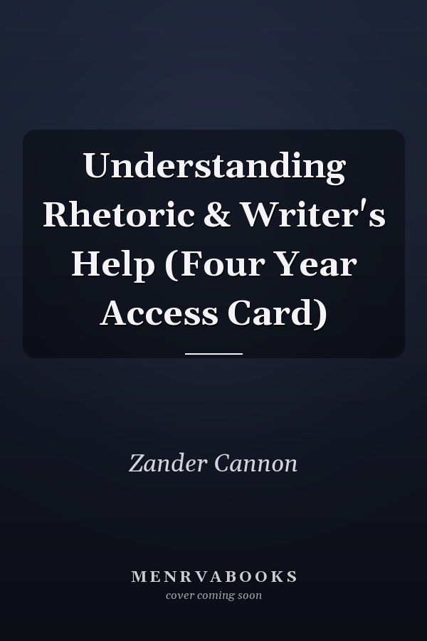 Understanding Rhetoric & Writer's Help (Four Year Access Card)