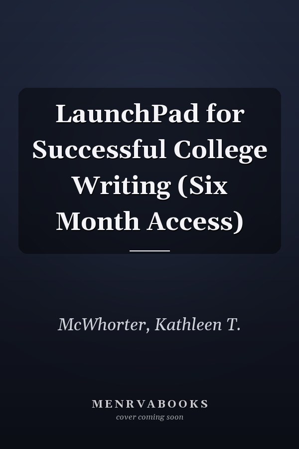 LaunchPad for Successful College Writing (Six Month Access)