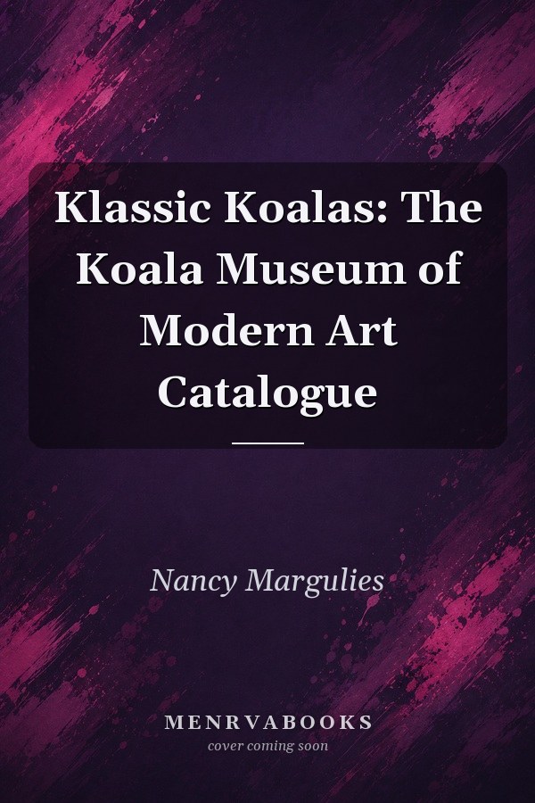 Klassic Koalas: the Koala Museum of Modern Art Catalogue