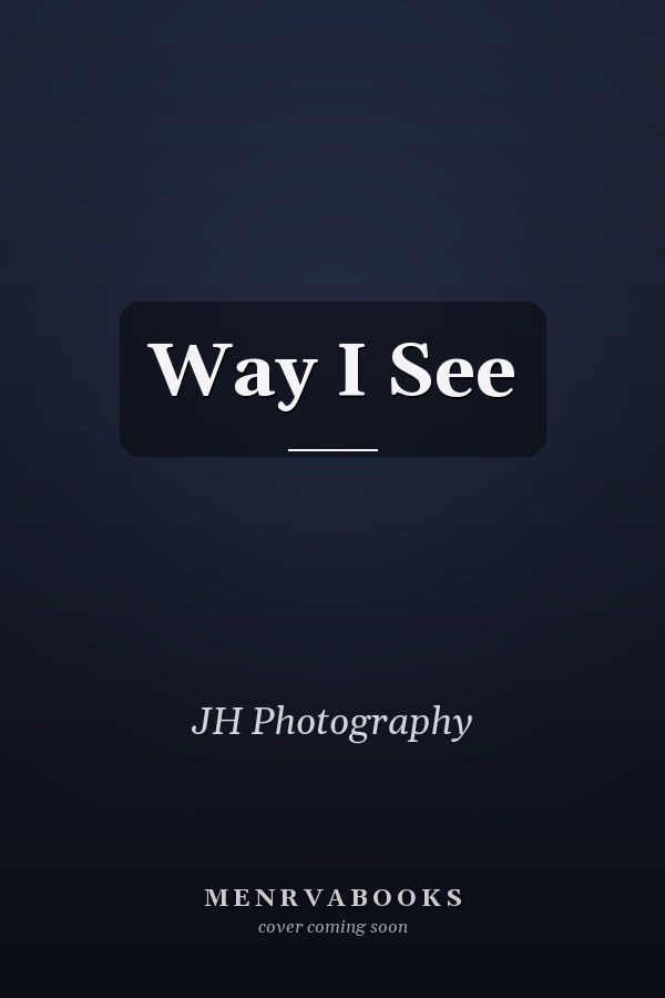 Way I See