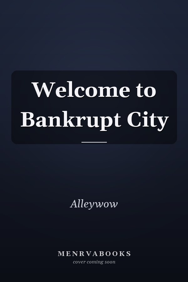 Welcome to Bankrupt City