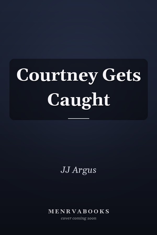 Courtney Gets Caught