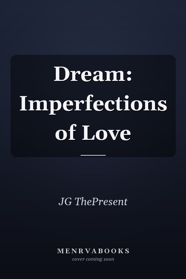 Dream: Imperfections of Love