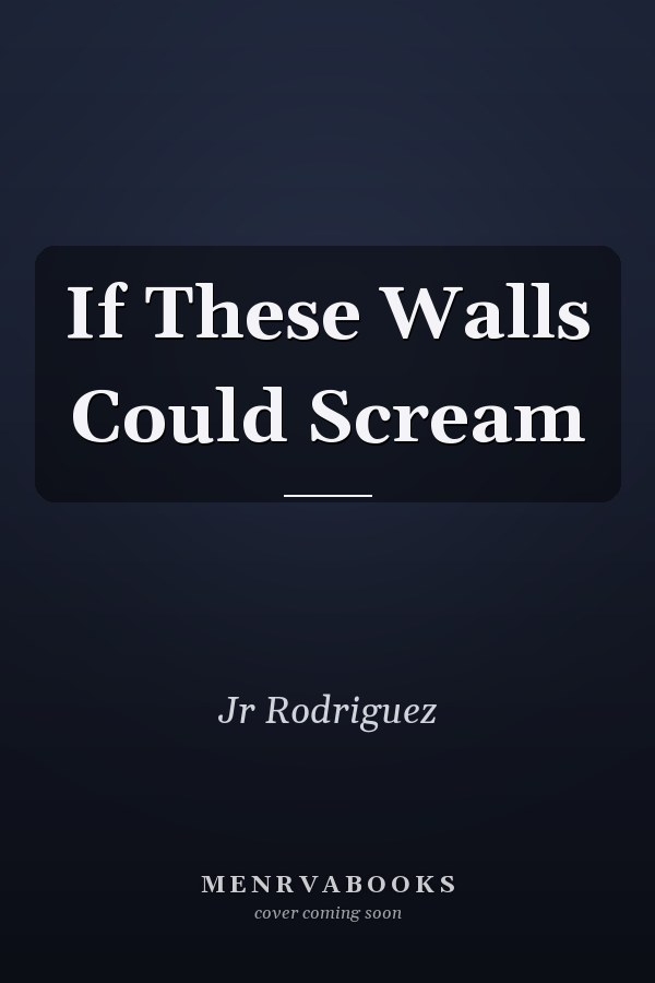 If These Walls Could Scream