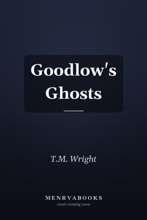 Goodlow's Ghosts
