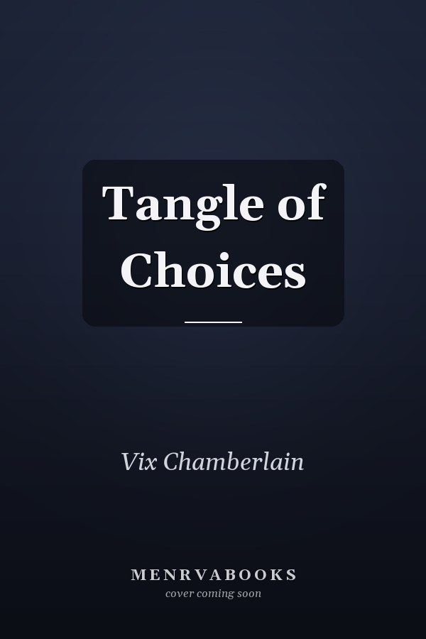 Tangle of Choices