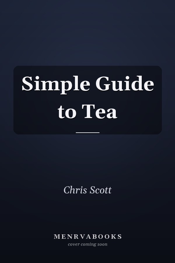 Simple Guide to Tea