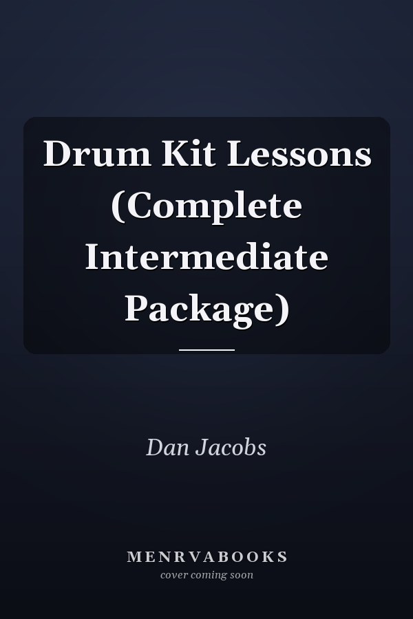 Drum Kit Lessons (Complete Intermediate Package)