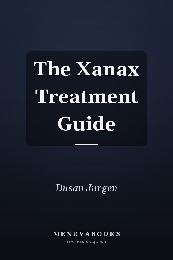 The Xanax Treatment Guide
