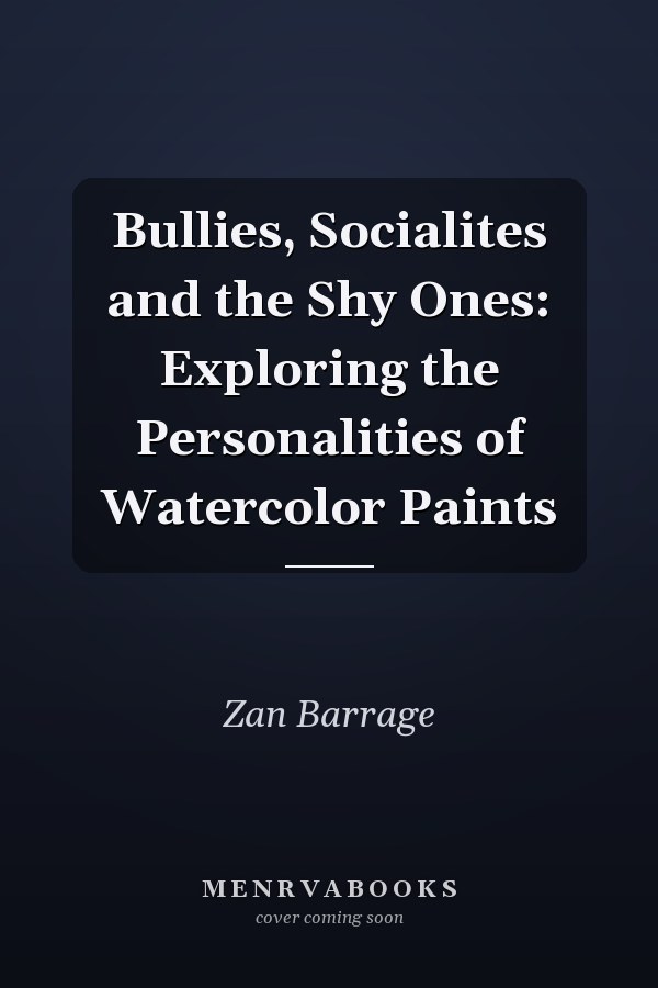 Bullies, Socialites and the Shy Ones: Exploring the Personalities of Watercolor Paints
