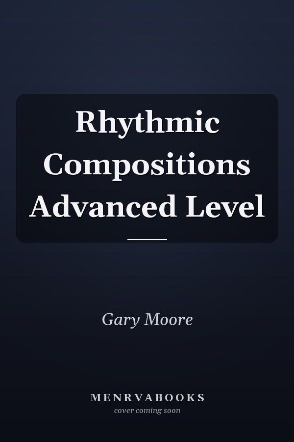 Rhythmic Compositions Advanced Level