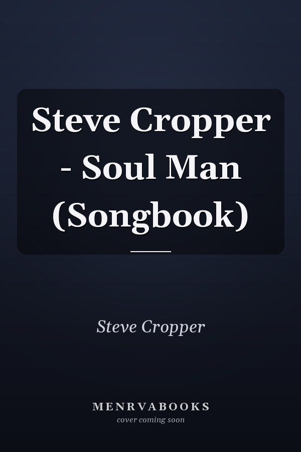 Steve Cropper - Soul Man (Songbook)