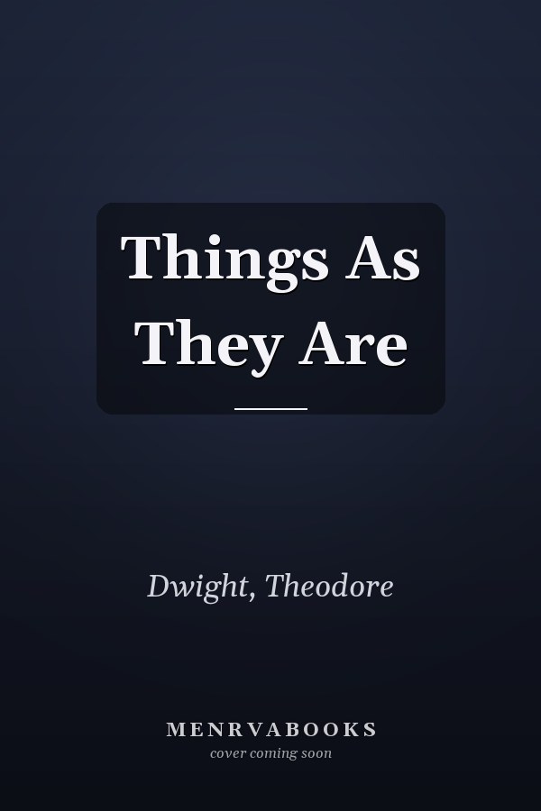 Things As They Are