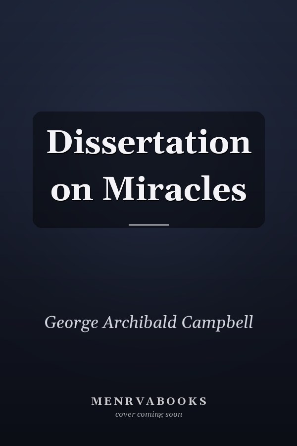 Dissertation on Miracles