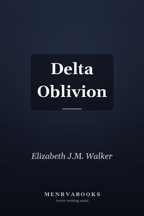 Delta Oblivion