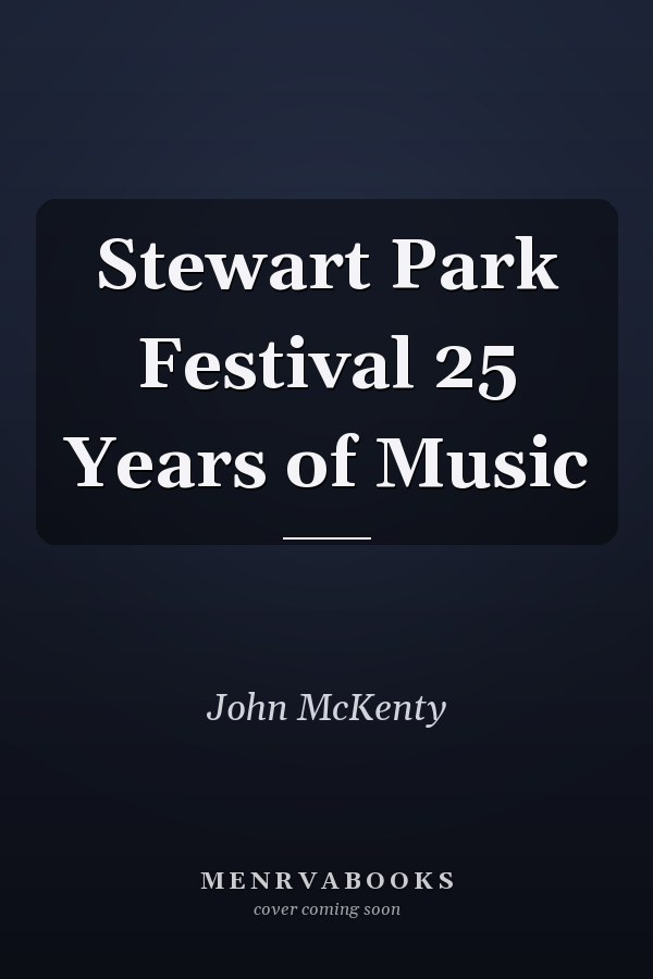 Stewart Park Festival 25 Years of Music