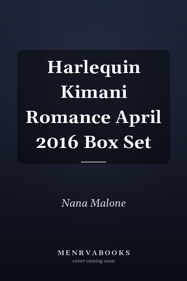Harlequin Kimani Romance April 2016 Box Set