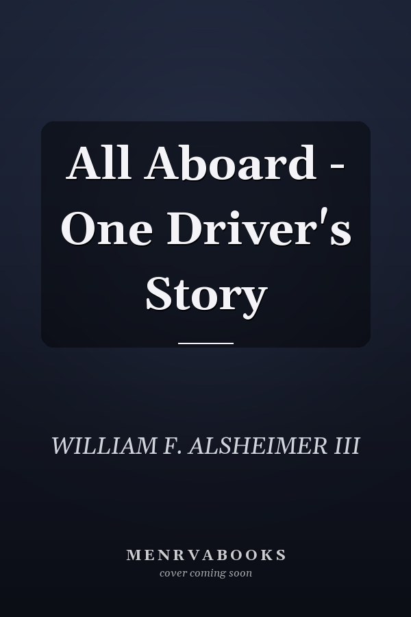 All Aboard - One Driver's Story