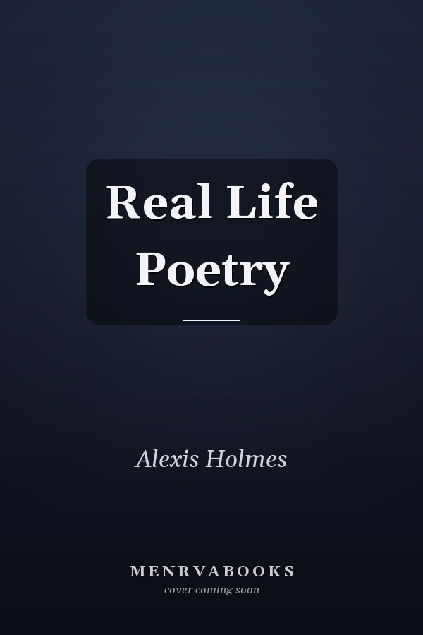 Real Life Poetry