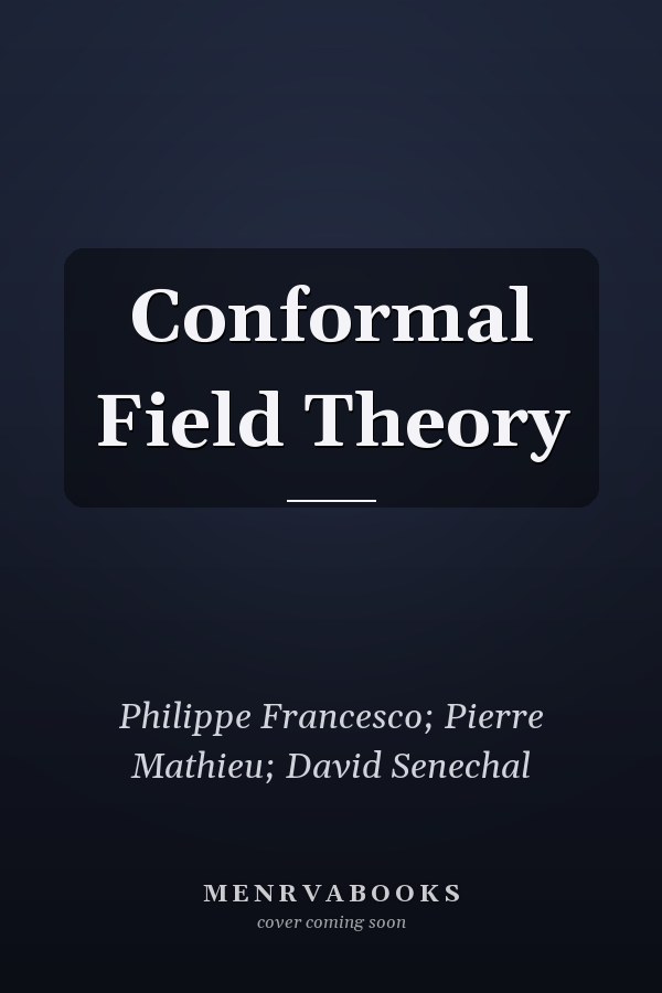 Conformal Field Theory