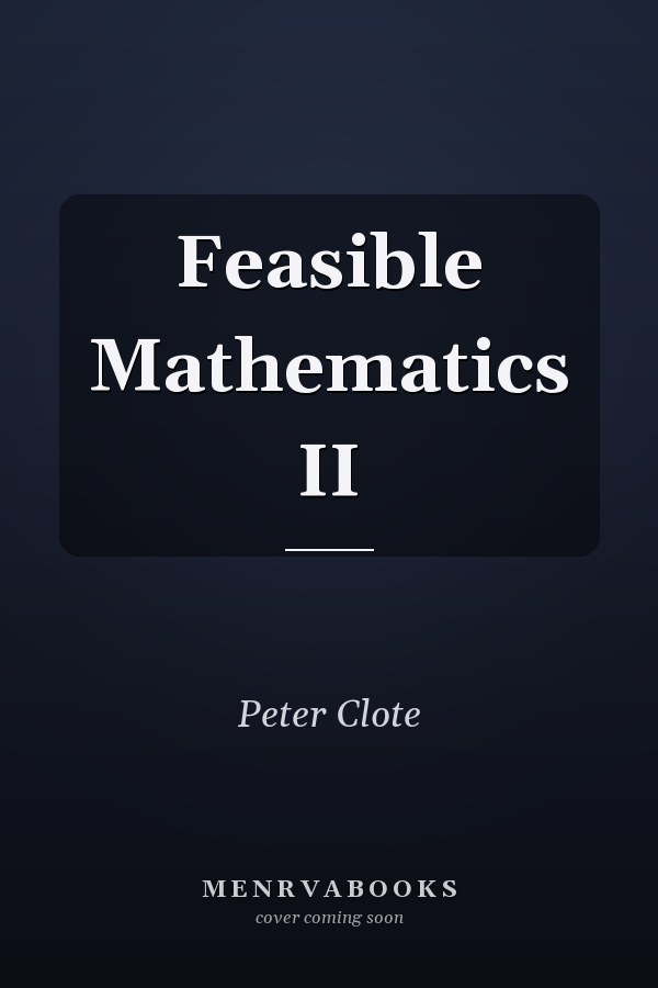 Feasible Mathematics II