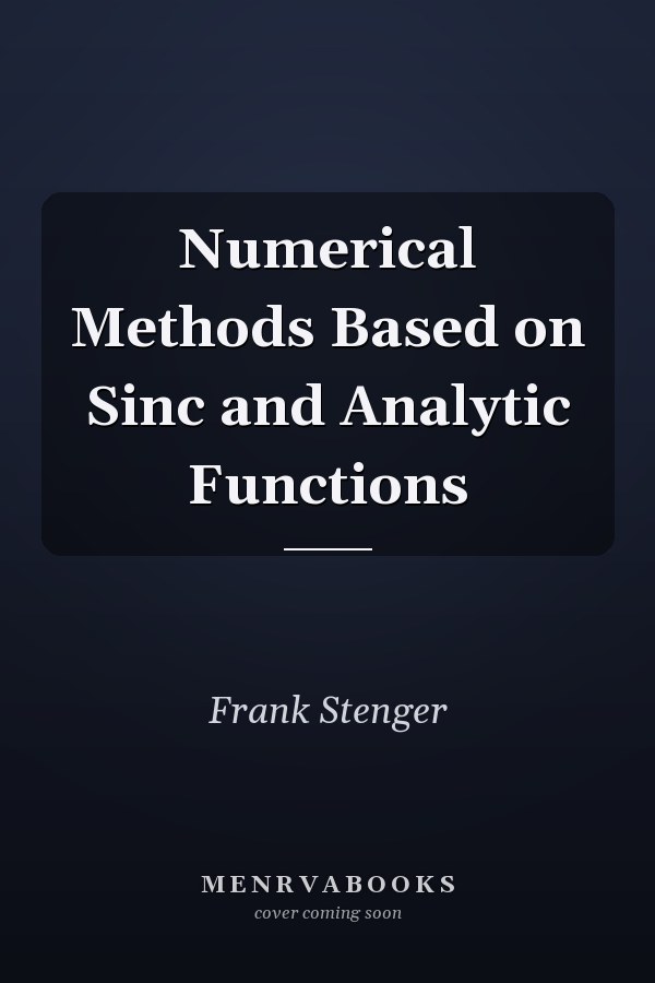 Numerical Methods Based on Sinc and Analytic Functions