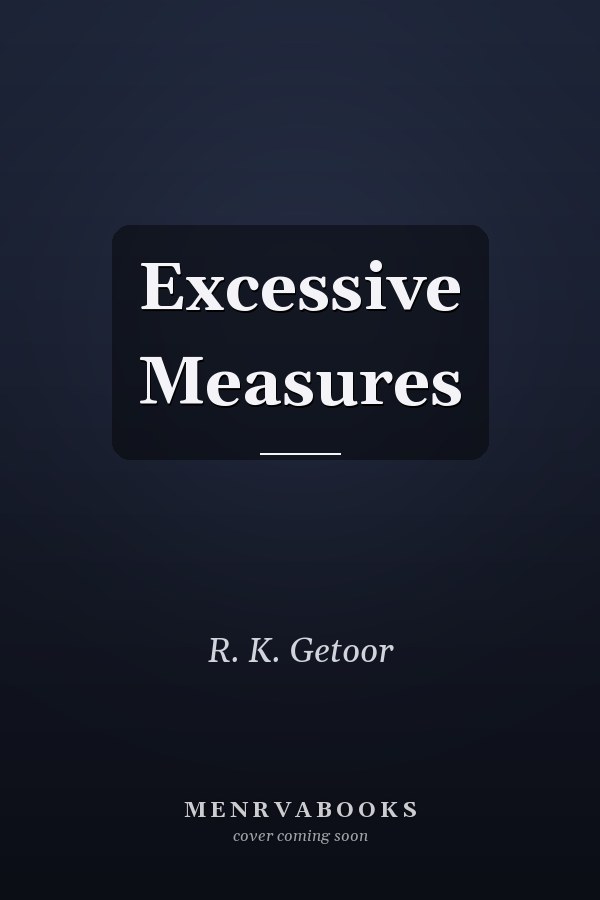 Excessive Measures