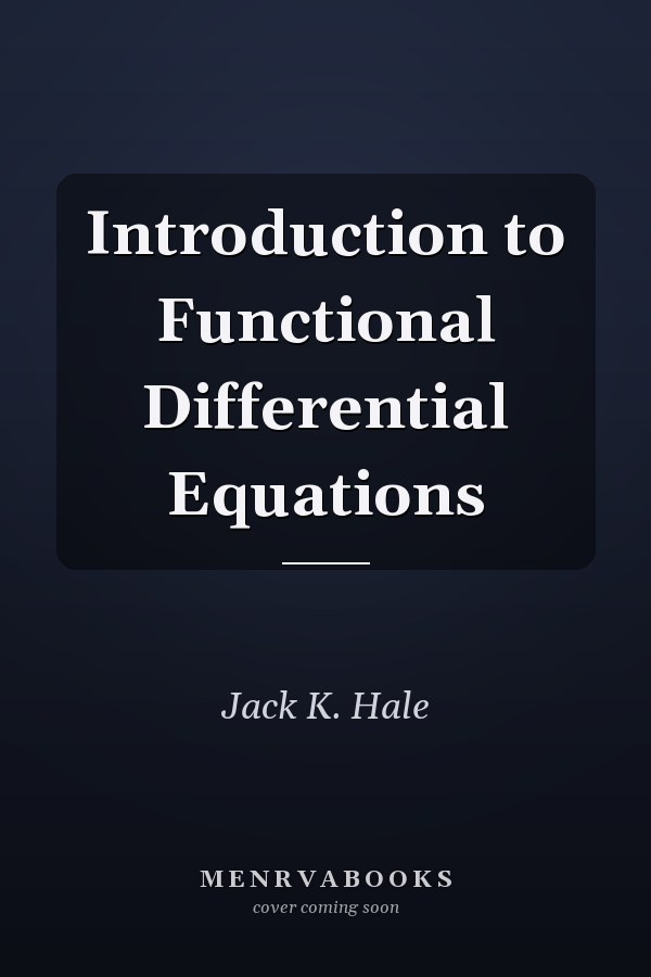 Introduction to Functional Differential Equations