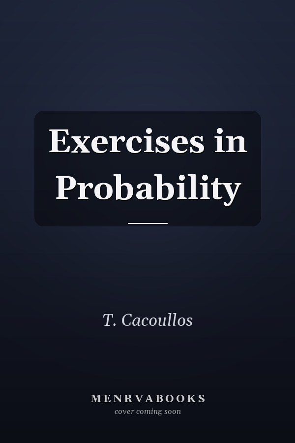 Exercises in Probability