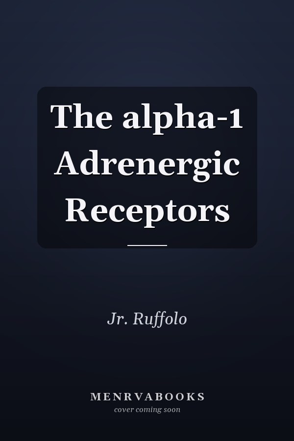 The alpha-1 Adrenergic Receptors