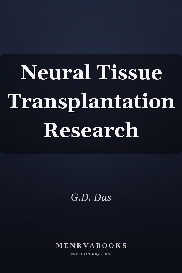 Neural Tissue Transplantation Research