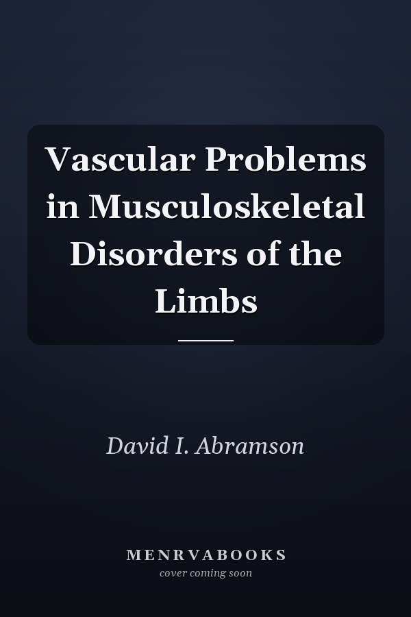 Vascular Problems in Musculoskeletal Disorders of the Limbs