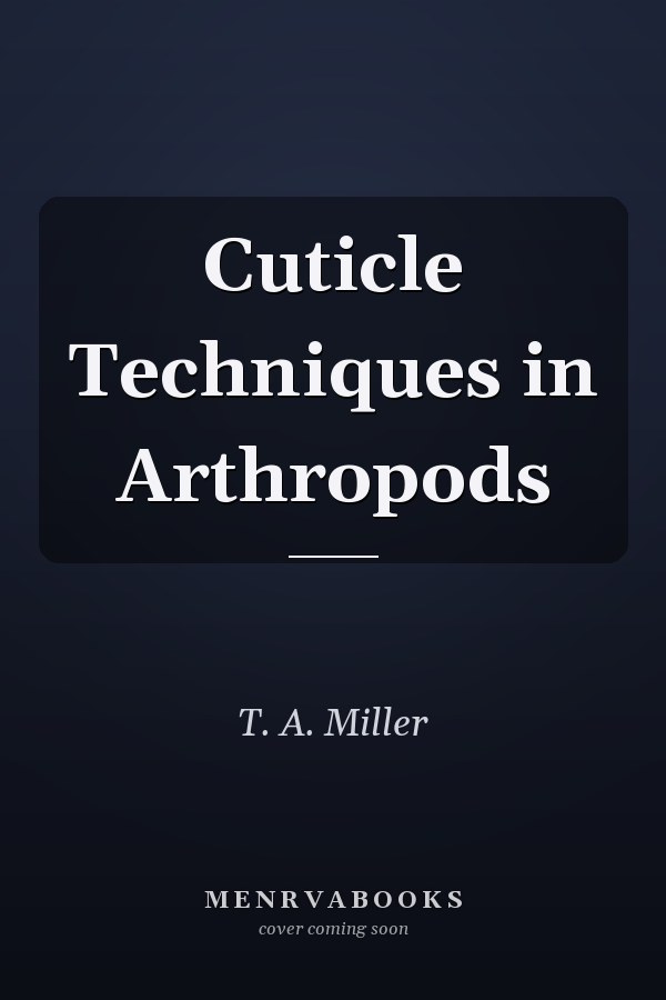 Cuticle Techniques in Arthropods