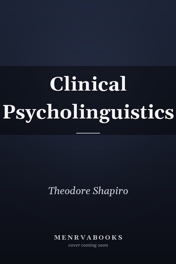 Clinical Psycholinguistics