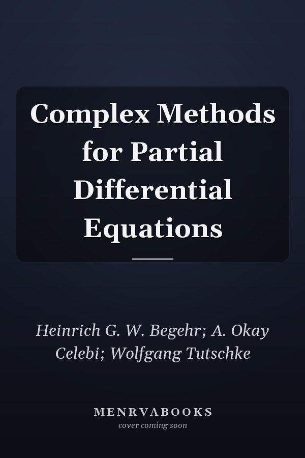 Complex Methods for Partial Differential Equations