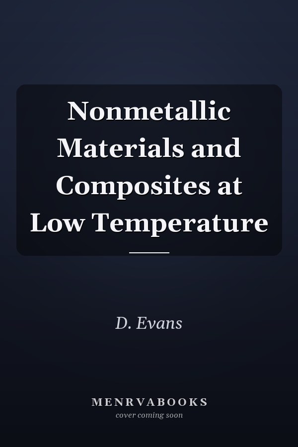 Nonmetallic Materials and Composites at Low Temperature