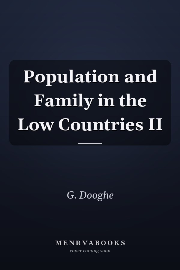Population and Family in the Low Countries II