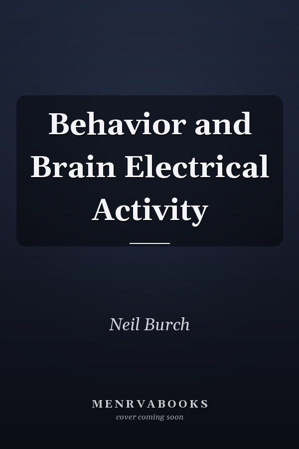 Behavior and Brain Electrical Activity