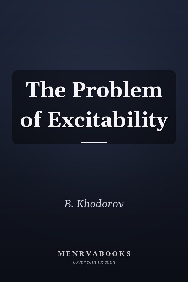 The Problem of Excitability