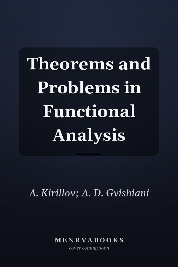 Theorems and Problems in Functional Analysis
