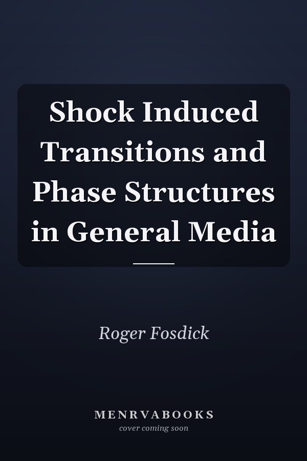 Shock Induced Transitions and Phase Structures in General Media