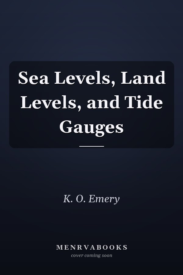 Sea Levels, Land Levels, and Tide Gauges