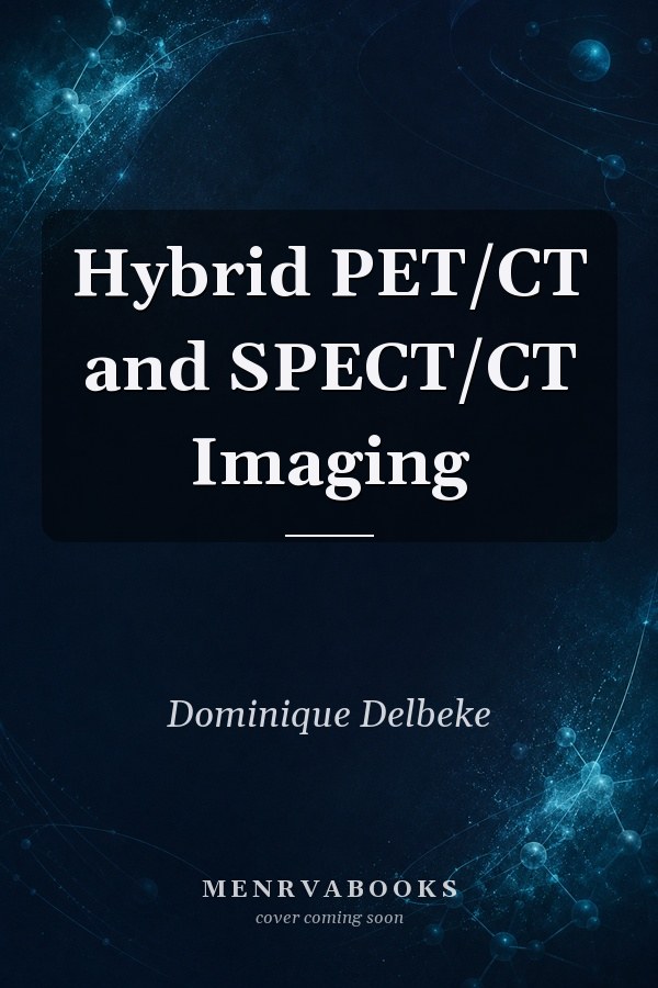 Hybrid PET/CT and SPECT/CT Imaging