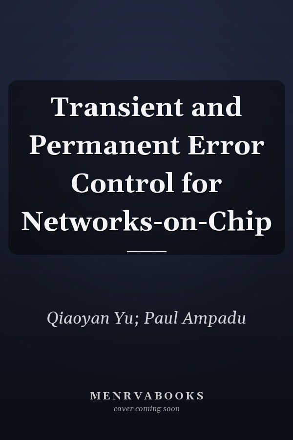 Transient and Permanent Error Control for Networks-on-Chip