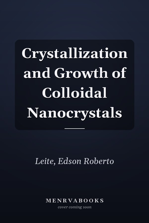 Crystallization and Growth of Colloidal Nanocrystals